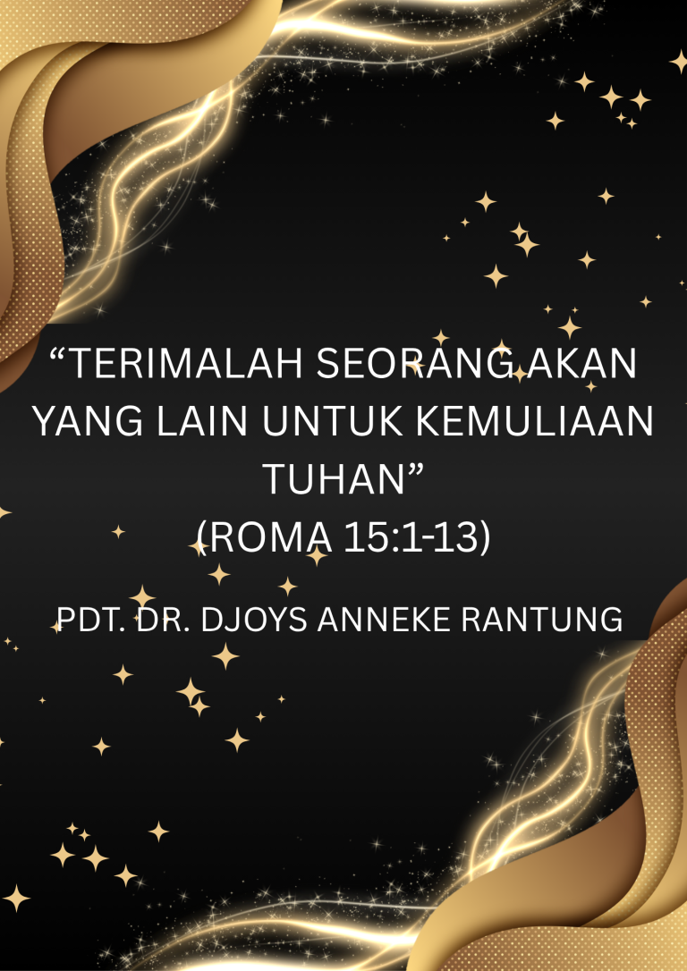 “TERIMALAH SEORANG AKAN YANG LAIN UNTUK KEMULIAAN TUHAN” PDT. DR. DJOYS ANNEKE RANTUNG-2